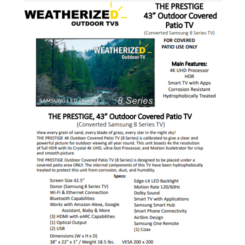 The PRESTIGE 43" Covered Patio Weatherized Outdoor Samsung 4K UHD TV 8 Series