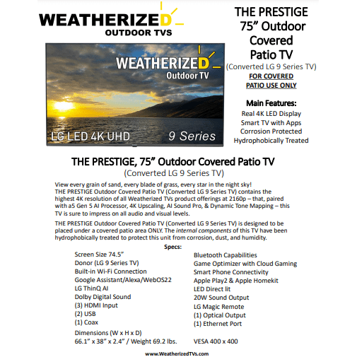 The PRESTIGE 75" Covered Patio Weatherized Outdoor LG 9 Series TV